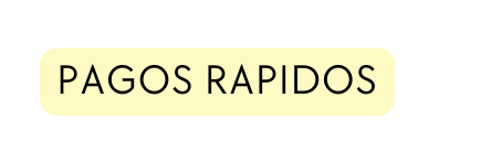 Pagos rapidos